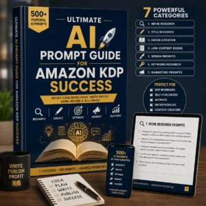 500 AI Prompts for Amazon KDP Success | Ultimate ChatGPT Prompt Guide for Self Publishing